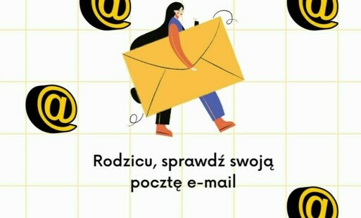 Grafika z napisem Rodzicu sprawdź swoją pocztę e-mail